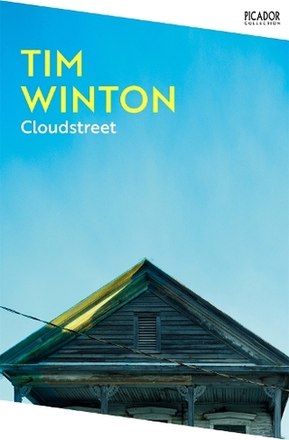 Cloudstreet: (Picador Collection)