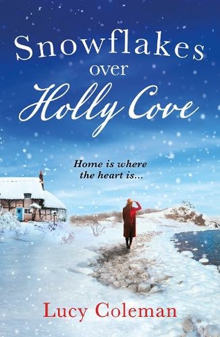 Snowflakes Over Holly Cove: a feel good heartwarming romance