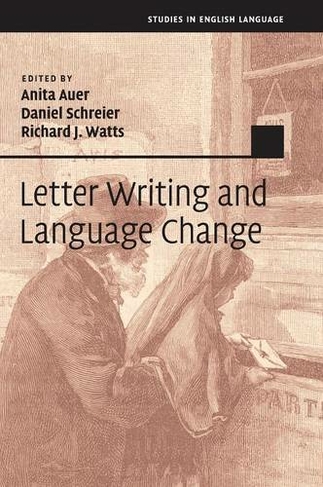 Letter Writing and Language Change: (Studies in English Language)