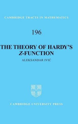 The Theory of Hardy's Z-Function: (Cambridge Tracts in Mathematics)