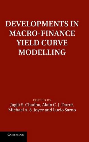 Developments in Macro-Finance Yield Curve Modelling: (Macroeconomic Policy Making)