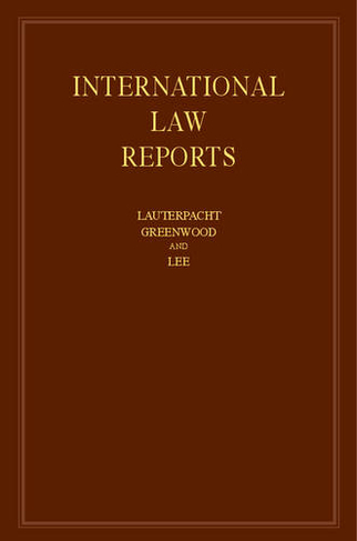 International Law Reports: Volume 157: (International Law Reports)