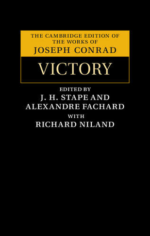Victory: An Island Tale (The Cambridge Edition of the Works of Joseph Conrad)