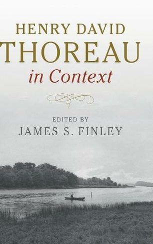 Henry David Thoreau in Context: (Literature in Context)