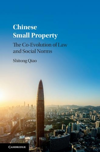 Chinese Small Property: The Co-Evolution of Law and Social Norms