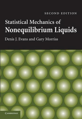 Statistical Mechanics of Nonequilibrium Liquids: (2nd Revised edition)