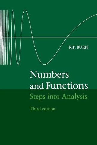Numbers and Functions: Steps into Analysis (3rd Revised edition)
