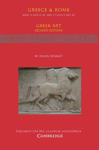 Greek Art: (New Surveys in the Classics 2nd Revised edition)