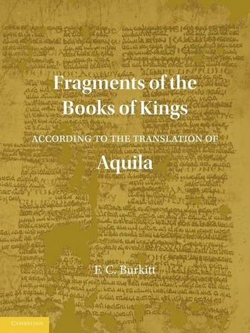 Fragments of the Books of Kings According to the Translation of Aquila