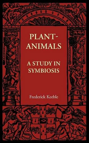 Plant-Animals: A Study in Symbiosis