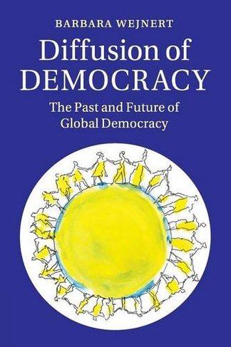 Diffusion of Democracy: The Past and Future of Global Democracy