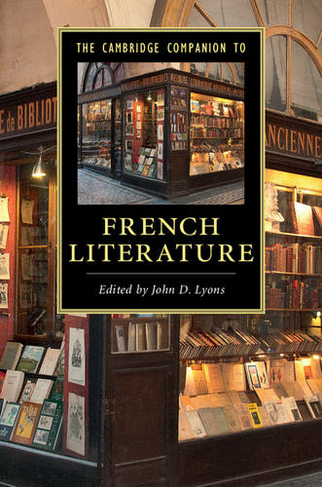 The Cambridge Companion to French Literature: (Cambridge Companions to Literature)