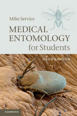 Medical Entomology for Students: (5th Revised edition)