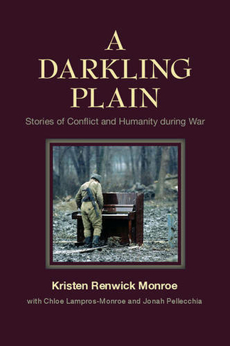 A Darkling Plain: Stories of Conflict and Humanity during War