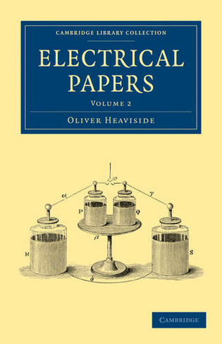 Electrical Papers: (Electrical Papers 2 Volume Set Volume 2)