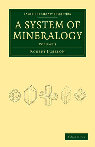 System of Mineralogy: (System of Mineralogy 3 Volume Set Volume 3)