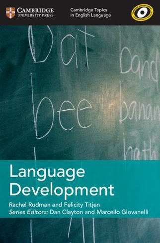 Cambridge Topics in English Language Language Development: (Cambridge Topics in English Language)