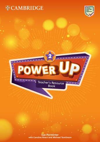 Power Up Level 2 Teacher's Resource Book with Online Audio: (Cambridge Primary Exams)