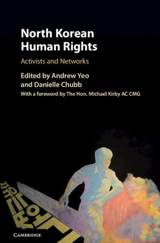 North Korean Human Rights: Activists and Networks