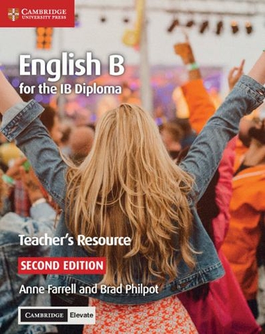 English B for the IB Diploma Teacher's Resource with Digital Access: (IB Diploma 2nd Revised edition)