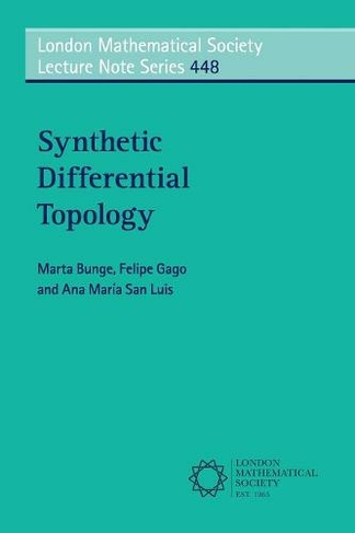 Synthetic Differential Topology: (London Mathematical Society Lecture Note Series)