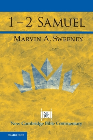 1 - 2 Samuel: (New Cambridge Bible Commentary)