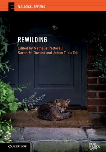 Rewilding: (Ecological Reviews)