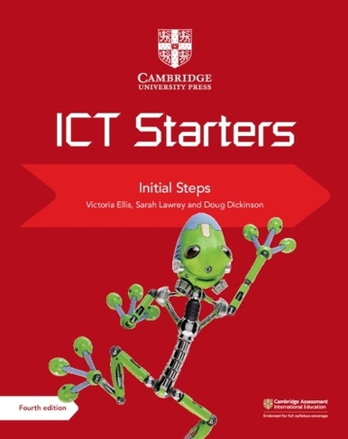 Cambridge ICT Starters Initial Steps: (Primary Computing 4th Revised edition)