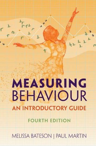 Measuring Behaviour: An Introductory Guide (4th Revised edition)