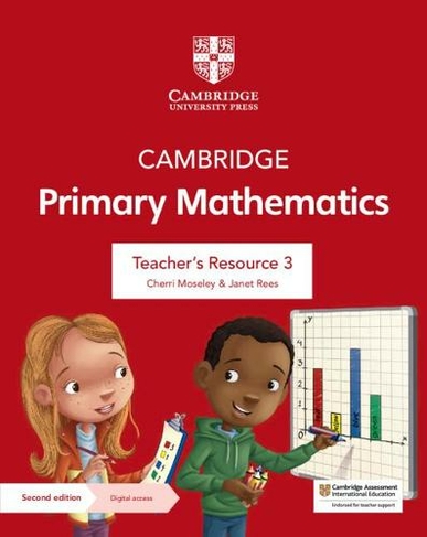 Cambridge Primary Mathematics Teacher's Resource 3 with Digital Access: (Cambridge Primary Maths 2nd Revised edition)