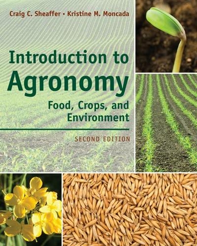 Introduction to Agronomy: Food, Crops, and Environment (2nd edition)