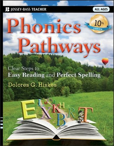 Phonics Pathways: Clear Steps to Easy Reading and Perfect Spelling (10th edition)