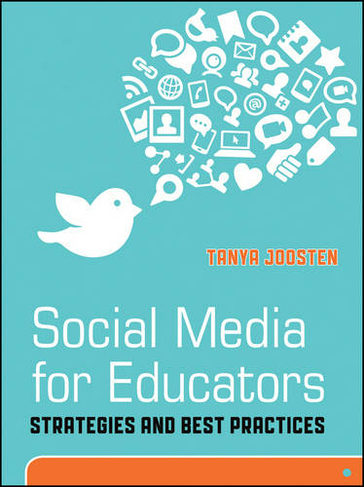 Social Media for Educators: Strategies and Best Practices