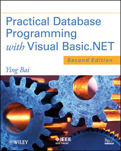 Practical Database Programming with Visual Basic.NET: (2nd edition)