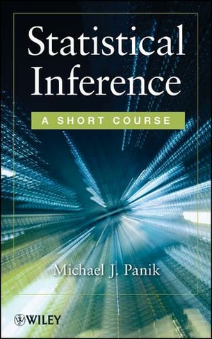 Statistical Inference: A Short Course