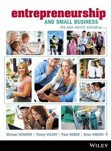 Entrepreneurship and Small Business: (4th Asia-Pacific Edition)