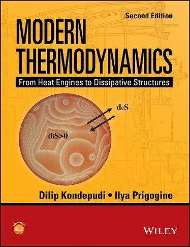 Modern Thermodynamics: From Heat Engines to Dissipative Structures (2nd edition)