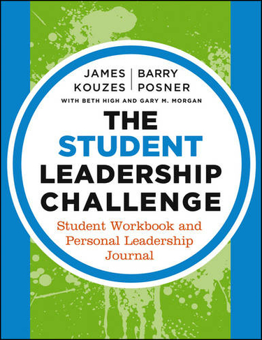 The Student Leadership Challenge: Student Workbook and Personal Leadership Journal (3rd edition)