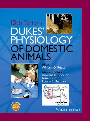 Dukes' Physiology of Domestic Animals: (13th edition)
