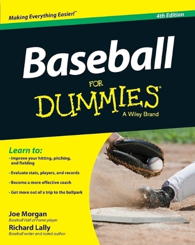 Baseball For Dummies: (4th edition)