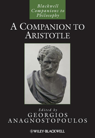 A Companion to Aristotle: (Blackwell Companions to Philosophy)