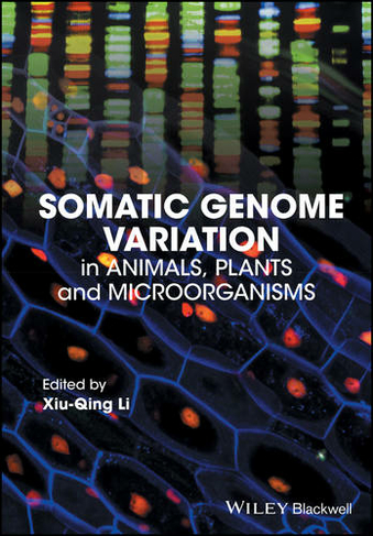 Somatic Genome Variation: in Animals, Plants, and Microorganisms