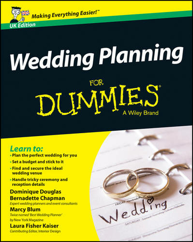 Wedding Planning For Dummies: (UK Edition)