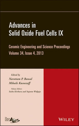 Advances in Solid Oxide Fuel Cells IX, Volume 34, Issue 4: (Ceramic Engineering and Science Proceedings)