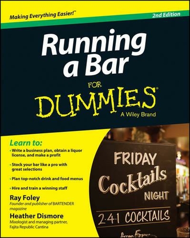 Running a Bar For Dummies: (2nd edition)