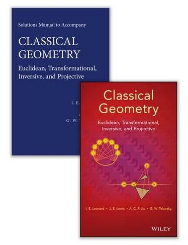 Classical Geometry: Euclidean, Transformational, Inversive, and Projective Set