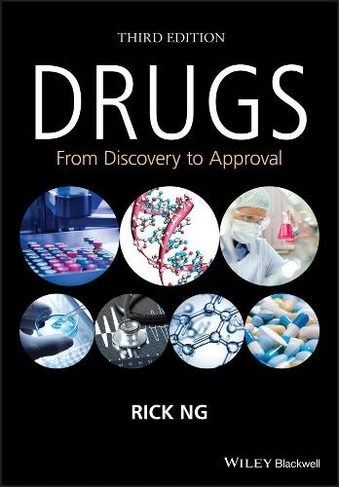 Drugs: From Discovery to Approval (3rd edition)
