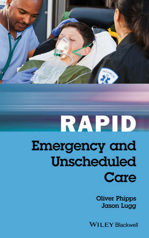 Rapid Emergency and Unscheduled Care: (Rapid)