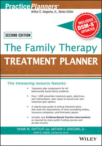 The Family Therapy Treatment Planner, with DSM-5 Updates, 2nd Edition: (PracticePlanners 2nd edition)