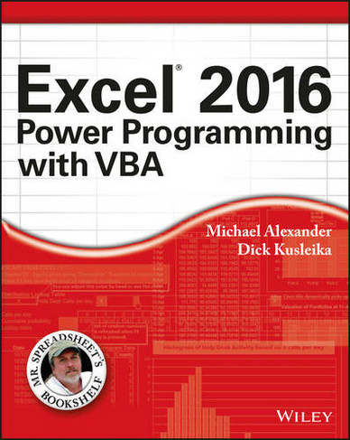 Excel 2016 Power Programming with VBA: (Mr. Spreadsheet's Bookshelf)